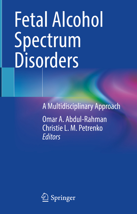 Fetal Alcohol Spectrum Disorders - 