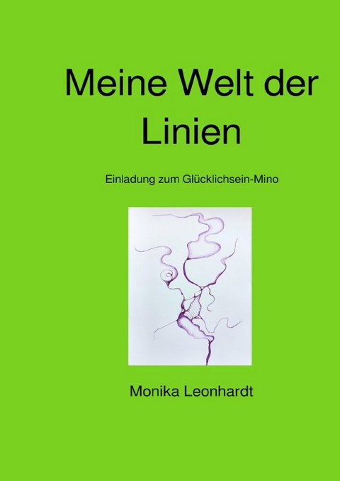 Meine Welt der Linien - Monika Leonhardt