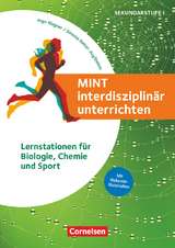 MINT interdisziplinär unterrichten - Maximilian Neller, Maysun Naamnih, Kristina Butsch, Lea Fink, Vivian Hellmann, Maximilian Muth, Eileen Schwarz, Mara Elaine Uetzels, Alina Leona Wagner, Stella Maria Wolski, Leander Scholz