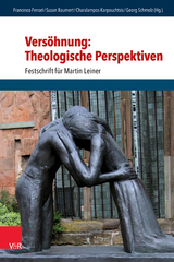 Versöhnung: Theologische Perspektiven - 