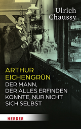 Arthur Eichengrün - Ulrich Chaussy