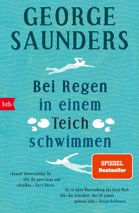 Bei Regen in einem Teich schwimmen - George Saunders