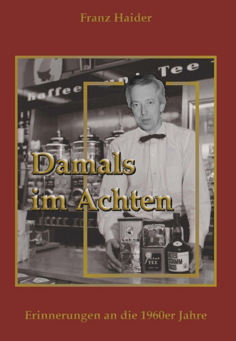 Damals im Achten - Franz Haider