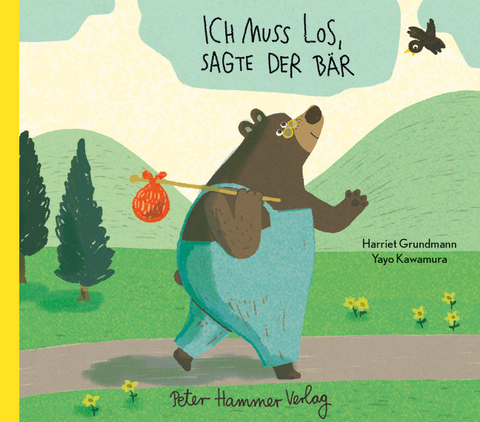 Ich muss los, sagte der Bär - Harriet Grundmann