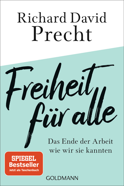 Freiheit für alle - Richard David Precht