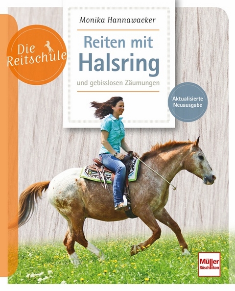 Reiten mit Halsring und gebisslosen Zäumungen - Monika Hannawacker