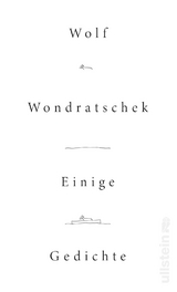 Einige Gedichte - Wolf Wondratschek