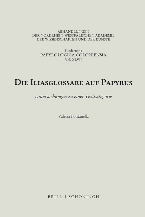 Die Iliasglossare auf Papyrus - Valeria Fontanella