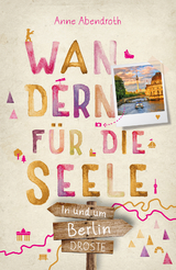 In und um Berlin - Anne Abendroth