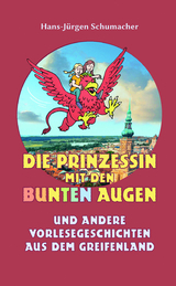 Die Prinzessin mit den bunten Augen - Hans-Jürgen Schumacher