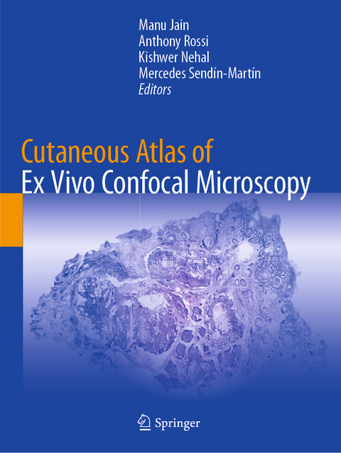 Cutaneous Atlas of Ex Vivo Confocal Microscopy - 