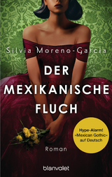 Der mexikanische Fluch - Silvia Moreno-Garcia