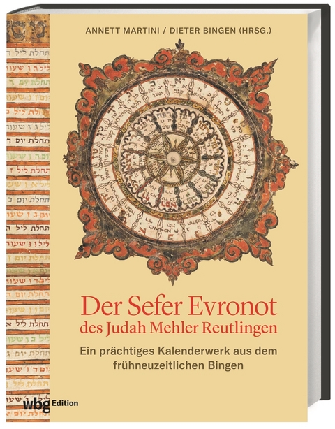 Der Sefer Evronot des Judah Mehler Reutlingen - Dieter Bingen, Matthias Schmandt, Annett Martini