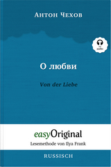 O ljubwi / Von der Liebe (Buch + Audio-CD) - Lesemethode von Ilya Frank - Zweisprachige Ausgabe Russisch-Deutsch - Anton Pawlowitsch Tschechow