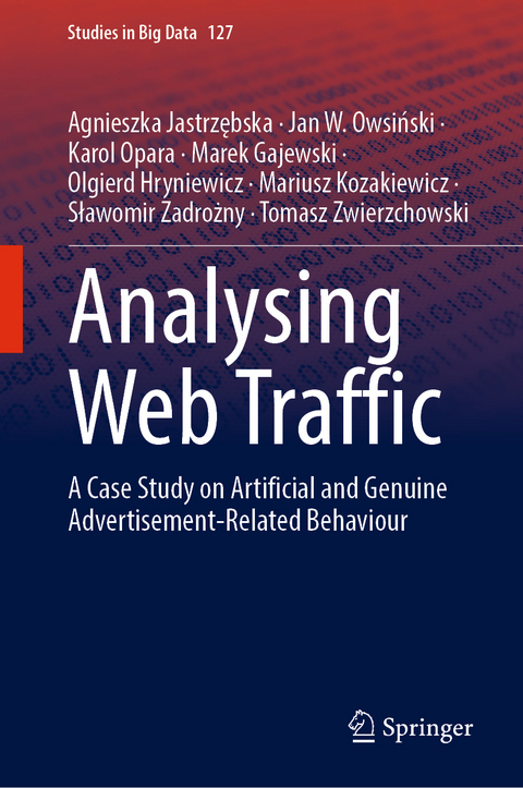 Analysing Web Traffic - Agnieszka Jastrzębska, Jan W. Owsiński, Karol Opara, Marek Gajewski, Olgierd Hryniewicz, Mariusz Kozakiewicz, Sławomir Zadrożny, Tomasz Zwierzchowski