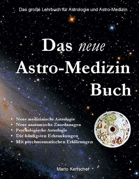 Das neue Astro-Medizin Buch - Mario Kertscher