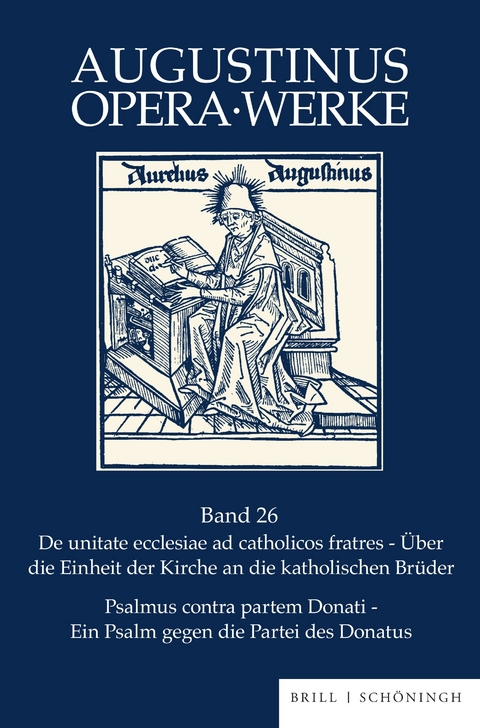 De unitate ecclesiae ad catholicos fratres - Psalmus contra partem Donati - Hermann Josef Sieben, Volker Drecoll