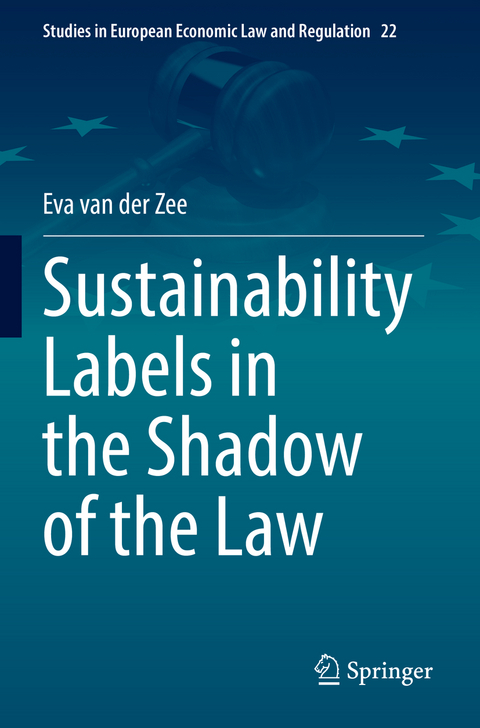 Sustainability Labels in the Shadow of the Law - Eva van der Zee