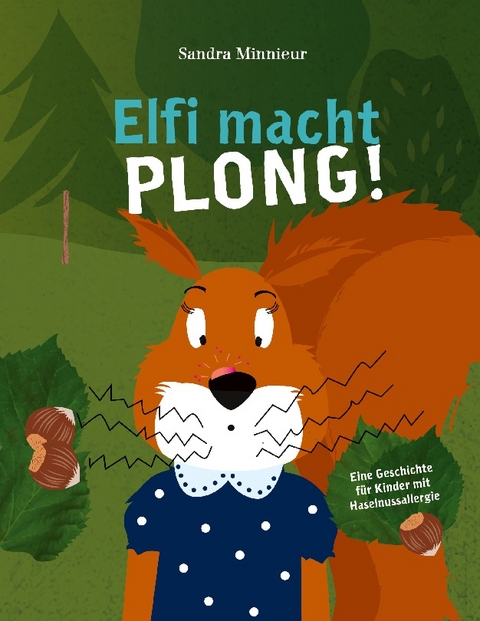 Elfi macht PLONG! - Sandra Minnieur