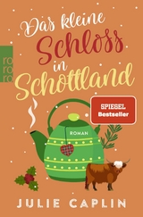 Das kleine Schloss in Schottland - Julie Caplin