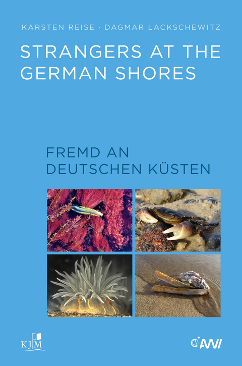 Strangers at the German Shores. Fremd an deutschen Küsten - Karsten Reise, Dagmar Lackschewitz