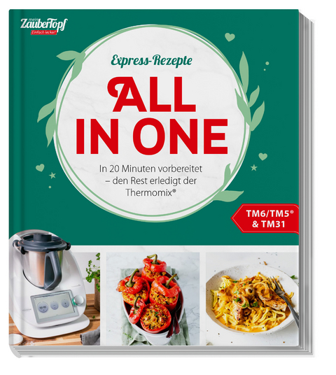 mein ZauberTopf Einfach lecker! Express-Rezepte. All in One