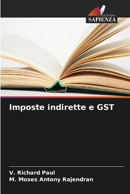 Imposte indirette e GST - V Richard Paul, M Moses Antony Rajendran