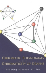 Chromatic Polynomials And Chromaticity Of Graphs - Fengming Dong, Khee-Meng Koh, Kee L Teo