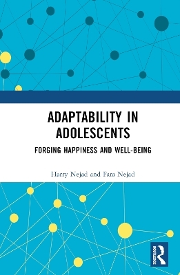 Adaptability in Adolescents - Harry Nejad, Fara Nejad