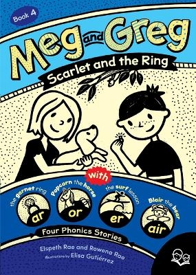 Meg and Greg: Scarlet and the Ring - Elspeth Rae, Rowena Rae