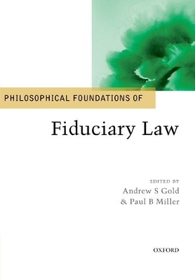 Philosophical Foundations of Fiduciary Law - 