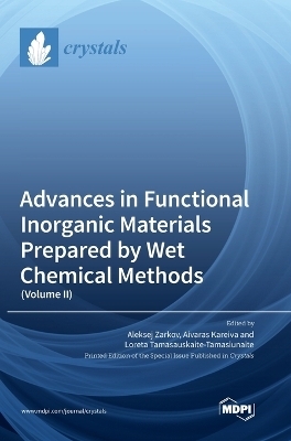 Advances in Functional Inorganic Materials Prepared by Wet Chemical Methods