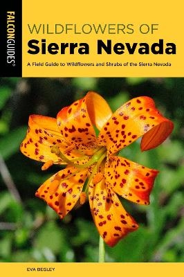 Sierra Nevada Wildflowers - Eva Begley  Ph.D.