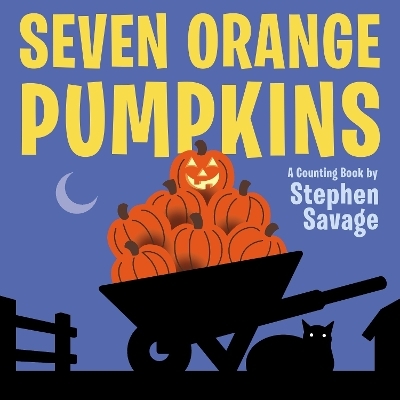 Seven Orange Pumpkins board book - Stephen Savage