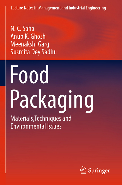 Food Packaging - N. C. Saha, Anup K. Ghosh, Meenakshi Garg, Susmita Dey Sadhu