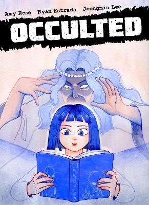 Occulted - Amy Rose, Ryan Estrada