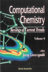 Computational Chemistry: Reviews Of Current Trends, Vol. 9 - 