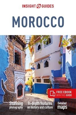 Insight Guides Morocco: Travel Guide with eBook - Insight Guides