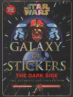 Star Wars Galaxy of Stickers the Dark Side -  Editors of Thunder Bay Press