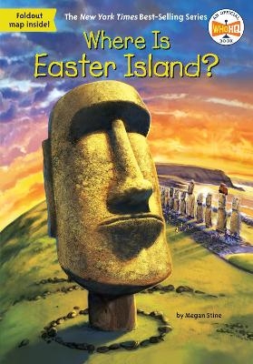 Where Is Easter Island? - Megan Stine,  Who HQ