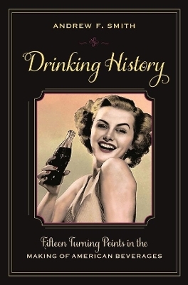 Drinking History - Andrew F. Smith