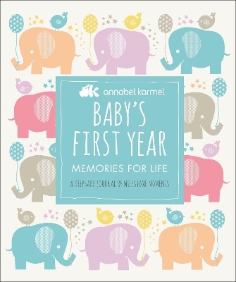 Baby's First Year - Annabel Karmel