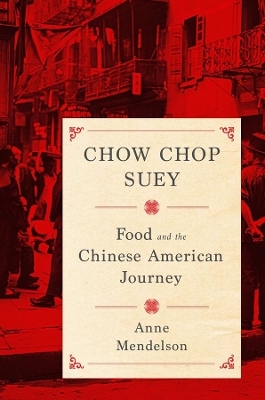 Chow Chop Suey - Anne Mendelson