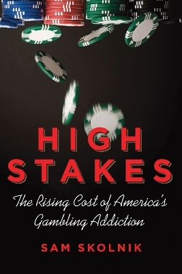 High Stakes - Sam Skolnik