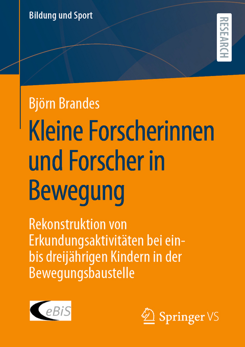 Kleine Forscherinnen und Forscher in Bewegung - Björn Brandes