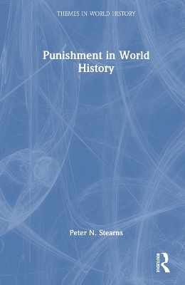 Punishment in World History - Peter N. Stearns