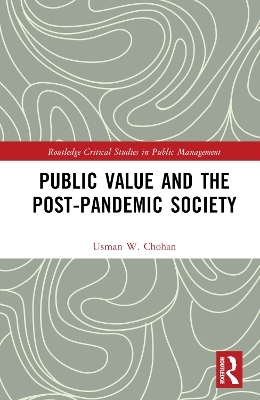 Public Value and the Post-Pandemic Society - Usman W. Chohan