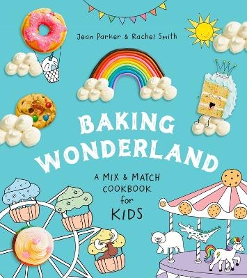 Baking Wonderland - Jean Parker, Rachel Smith