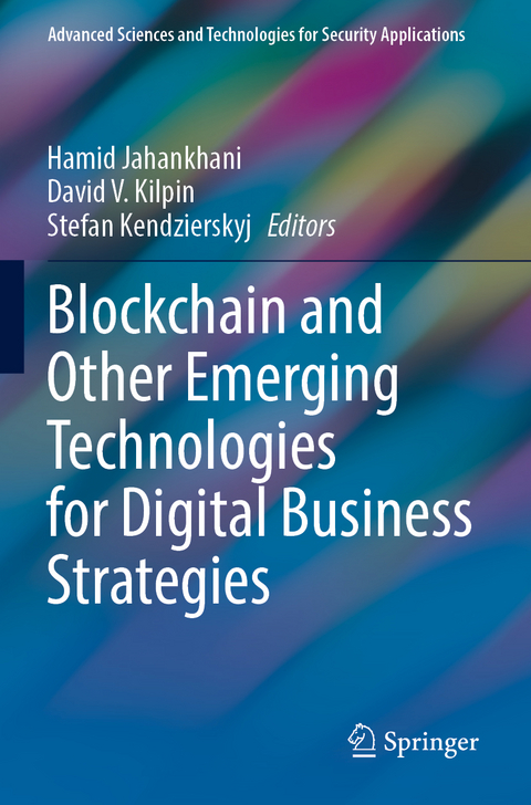 Blockchain and Other Emerging Technologies for Digital Business Strategies - 