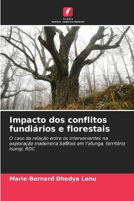 Impacto dos conflitos fundiários e florestais - Marie-Bernard Dhedya Lonu